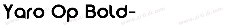 Yaro Op Bold字体转换